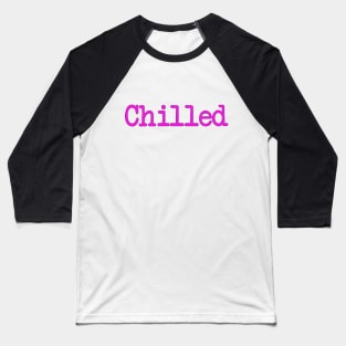 chilled Baseball T-Shirt